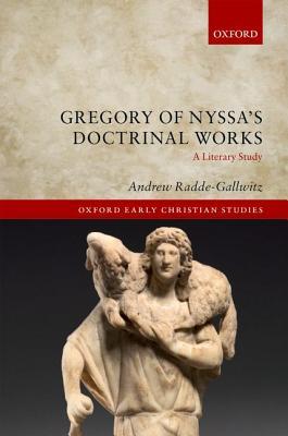 Gregory of Nyssa's Doctrinal Works