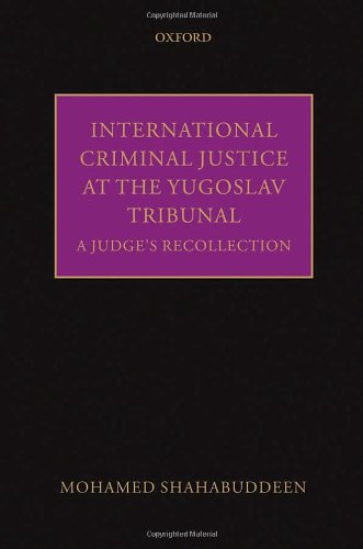 International Criminal Justice at the Yugoslav Tribunal