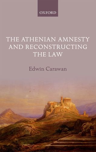 The Athenian Amnesty and Reconstructing the Law