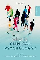 What Is Clinical Psychology?