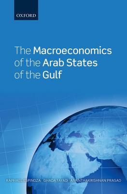 The Macroeconomics of the Arab States of the Gulf