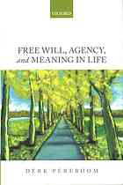 Free Will, Agency, and Meaning in Life