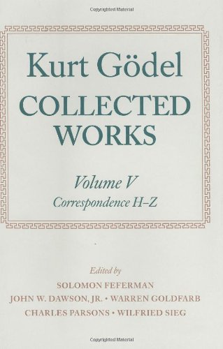 Kurt Gödel Collected Works Volume V