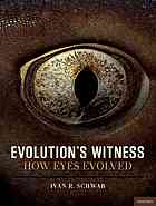 Evolution's witness : how eyes evolved