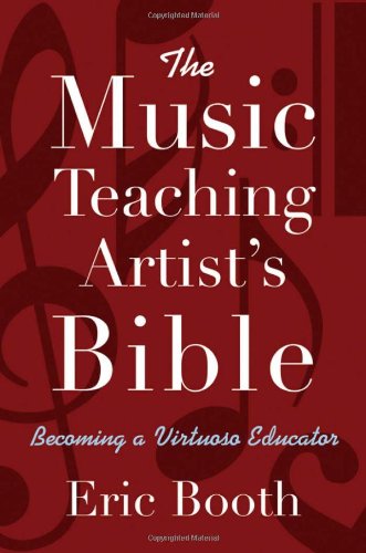 The Music Teaching Artist's Bible