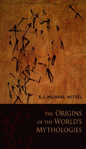 The origins of the world's mythologies