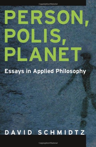 Person, polis, planet : essays in applied philosophy