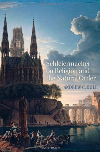 Schleiermacher on religion and the natural order