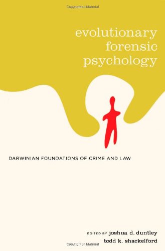 Evolutionary Forensic Psychology