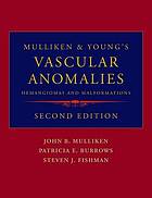 Mulliken and Young's Vascular Anomalies