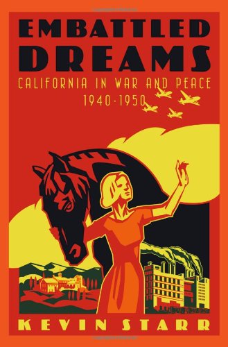 Embattled dreams : California in war and peace, 1940-1950