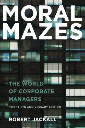 Moral Mazes