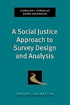 Social Justice Approach to Survey Design and Analysis