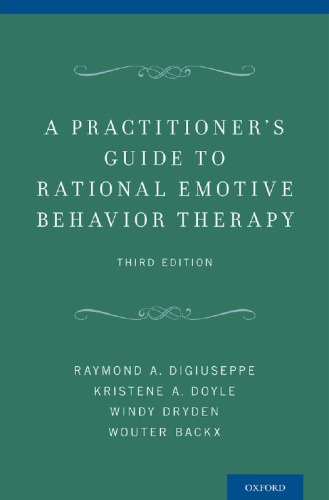 A Practitioner's Guide to Rational Emotive Behavior Therapy