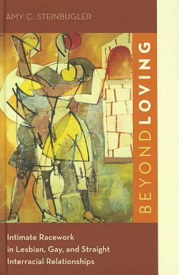 Beyond Loving