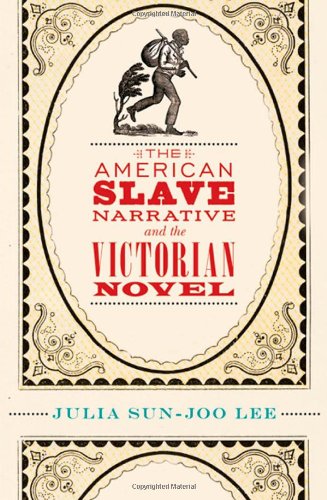 The American Slave Narrative and the Victorian Novel