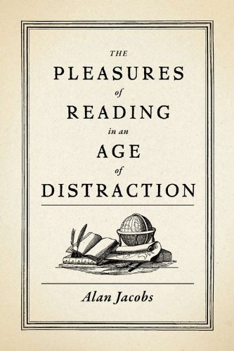 The Pleasures of Reading in an Age of Distraction