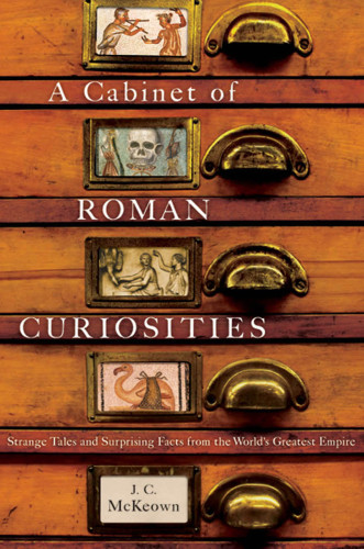 A Cabinet of Roman Curiosities