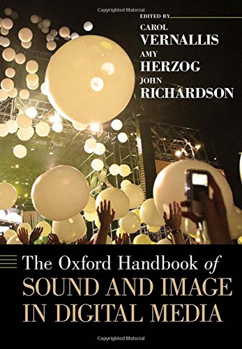 The Oxford Handbook of Sound and Image in Digital Media