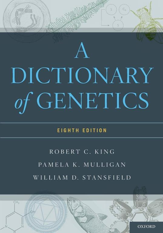 A Dictionary of Genetics