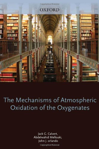 Mechanisms of Atmospheric Oxidation of the Oxygenates