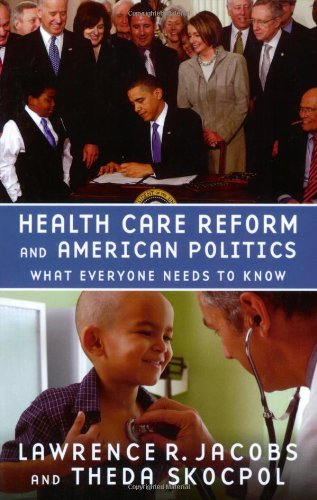 Health Care Reform and American Politics