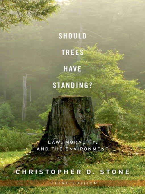 Should Trees Have Standing?