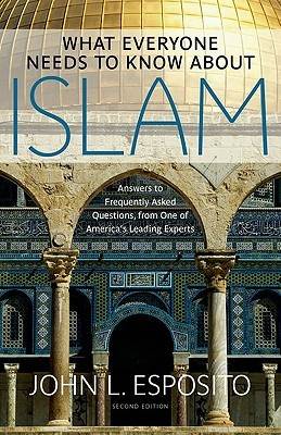 What Everyone Needs to Know about Islam