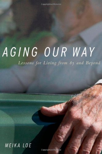 Aging Our Way