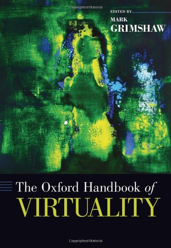 The Oxford Handbook of Virtuality