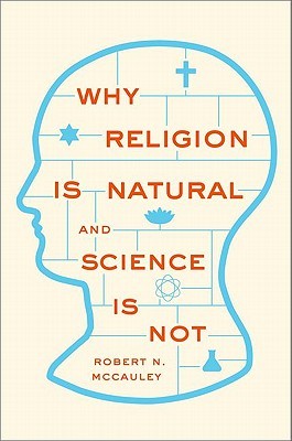 Why Religion Is Natural and Science Is Not