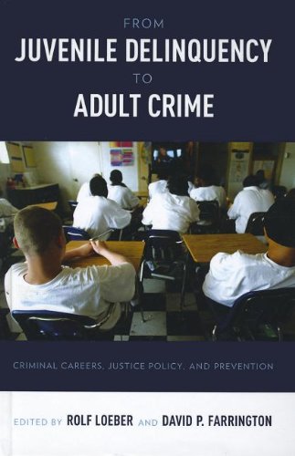 From Juvenile Delinquency to Adult Crime