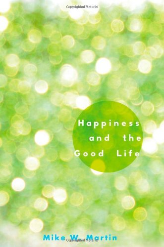 Happiness and the Good Life