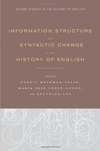 Information Structure and Syntactic Change in the History of English