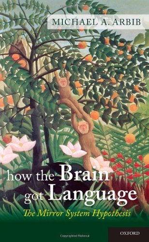 How the Brain Got Language