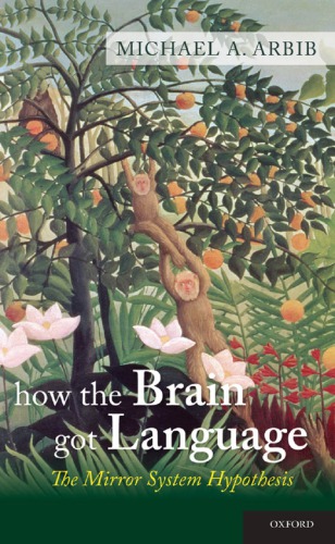 How the Brain Got Language