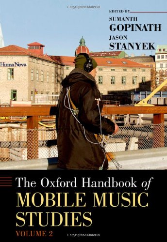 The Oxford Handbook of Mobile Music Studies, Volume 2