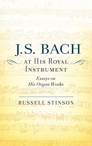 J. S. Bach at His Royal Instrument