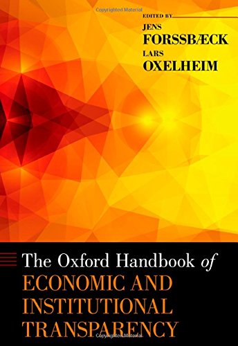 The Oxford Handbook of Economic and Institutional Transparency