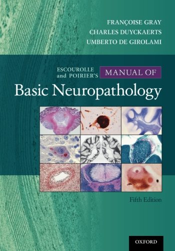 Escourolle &amp; Poirier's Manual of Basic Neuropathology