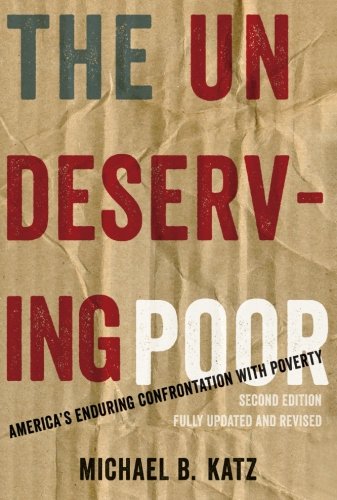 The Undeserving Poor