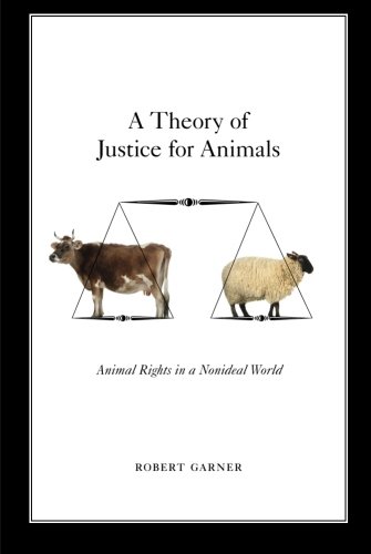 A Theory of Justice for Animals