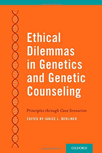 Ethical Dilemmas in Genetics and Genetic Counseling
