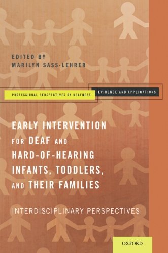 Early Intervention for Deaf and Hard-Of-Hearing Infants, Toddlers, and Their Families