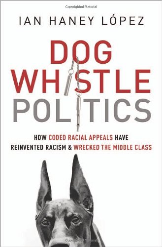 Dog Whistle Politics