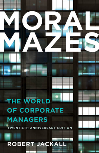 Moral Mazes