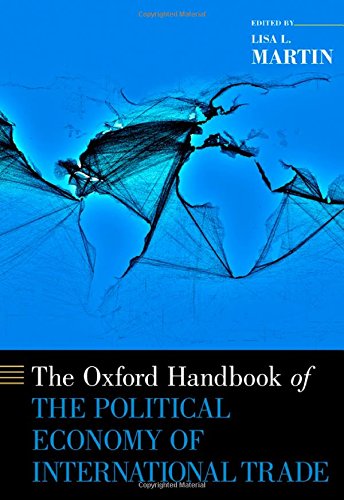 The Oxford Handbook of the Political Economy of International Trade