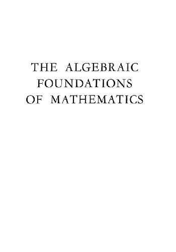 Algebraic Foundations of Mathematics