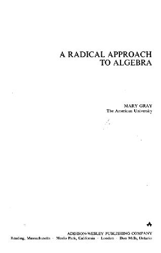 A Radical Approach To Algebra