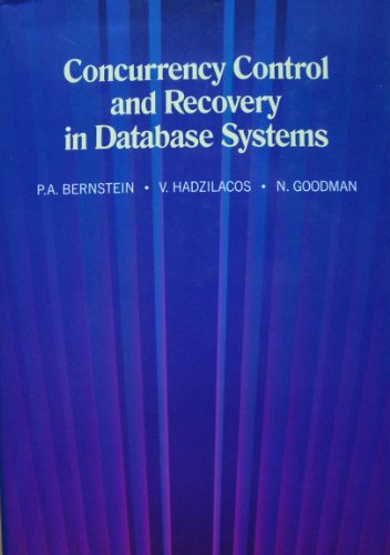 Concurrency Control and Recovery in Database Systems